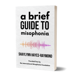 Free Misophonia Book - A Brief Guide to Misophonia