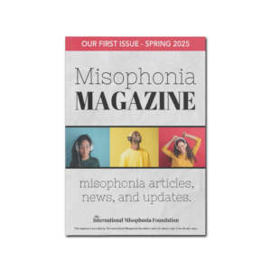 Misophonia Magazine Spring 2025 - First Issue (One Time Donation)