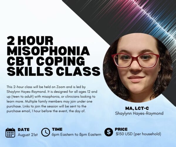 2 Hour Live Class: CBT and Sensory Coping Skills for Misophonia