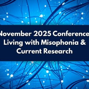 [Live Access + On Demand] Living with Misophonia & Current Research