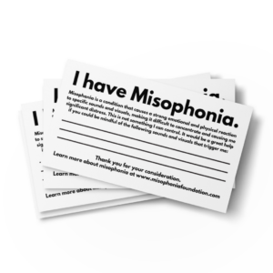"I Have Misophonia" Awareness Cards (Pack of 50 or 100)